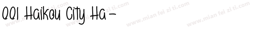 001 Haikou City Ha字体转换